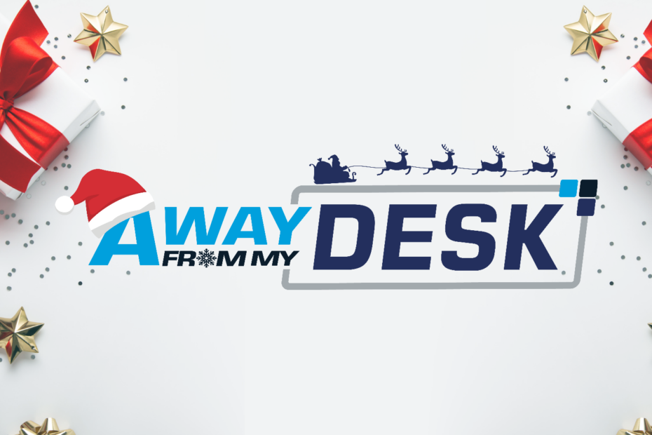 Our Christmas opening Hours. Merry Christmas from Away From My Desk!