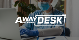 Doctor wearing full PPE using a computer with the Away From My Desk logo on top of it